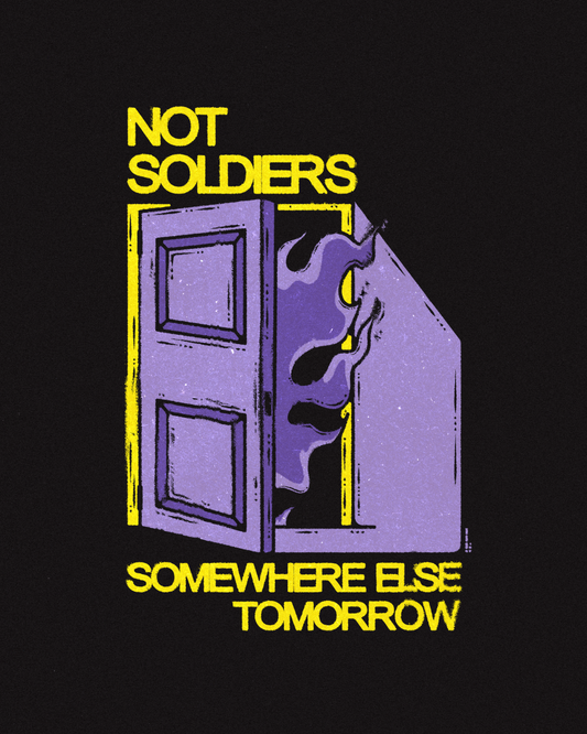 NOT SOLDIERS